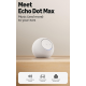 Amazon Echo Dot Max - Glacier White